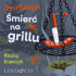 Śmierć na grillu