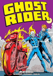Okładka książki Ghost Rider Epic Collection. Deathrace Michael Fleisher,&nbsp;Roger McKenzie,&nbsp;Don Perlin