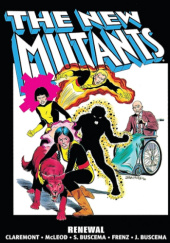 Okładka książki New Mutants Epic Collection. Renewal