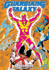 Okładka książki Guardians of the Galaxy Epic Collection. Homecoming Ron Lim, Ron Marz, Al Milgrom, Jim Valentino
