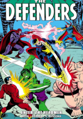 Okładka książki Defenders Epic Collection. Enter: The Headmen Sal Buscema,&nbsp;Stephen Ross \\Steve\\ Gerber,&nbsp;Len Wein