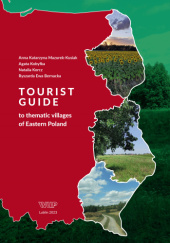 Tourist guide to thematic villages of Eastern Poland