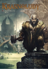 Okładka książki Świat Akwilonu. Krasnoludy. Torun z Bractwa Kuźni. Tom 11 Pierre-Denis Goux,&nbsp;Nicolas Jarry