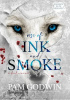Okładka książki Rise of Ink and Smoke Pam Godwin