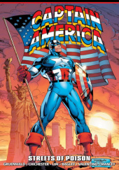 Okładka książki Captain America Epic Collection. Streets of Poison Mark Bagley, D.G Chichester, Mark Gruenwald, Ron Lim, Mike Manley, Jim Valentino