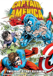 Okładka książki Captain America Epic Collection. Twilights Last Gleaming Mark Gruenwald,&nbsp;Bob Harras,&nbsp;Dave Hoover,&nbsp;Colin MacNeil,&nbsp;Andrew C. Robinson