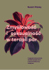 Okładka książki Zmysłowość i seksualność w terapii par. Integracja behawioralnej techniki sensate focus i psychoanalitycznej terapii par Susan Pacey