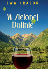 Okładka książki W Zielonej Dolinie Ewa Krasoń