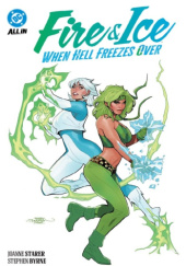 Okładka książki Fire & Ice: When Hell Freezes Over autora Stephen Byrne,&nbsp;Joanne Starer, 9781799506348