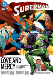 Okładka książki Superman: Love and Mercy Eddy Barrows,&nbsp;Eber Ferreira,&nbsp;Dan Mora,&nbsp;Joshua Williamson