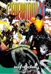Generation X Epic Collection. Back to School