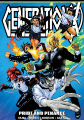 Okładka książki Generation X Epic Collection. Pride and Penance Terry Dodson,&nbsp;Ale Garza,&nbsp;Larry Hama,&nbsp;Joseph Harris