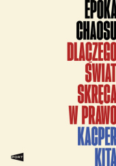 Okładka książki Epoka chaosu Kacper Kita