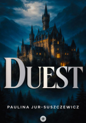 Okładka książki Duest Paulina Jur-Suszczewicz