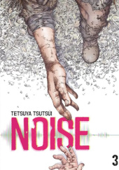 Okładka książki Noise #03 Tetsuya Tsutsui