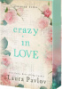 Okładka książki Crazy in love Laura Pavlov