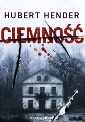 Okładka książki Ciemność Hubert Hender