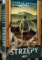 Okładka książki Strzępy autora Izabela Grabda, 