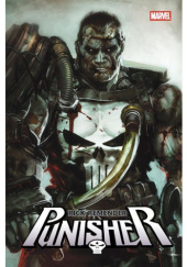 Okładka książki Punisher -Tom 1 Tan Eng Huat,&nbsp;Tony Moore,&nbsp;Jerome Opeña,&nbsp;Rick Remender