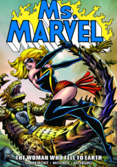 Ms. Marvel Epic Collection. The Woman Who Fell to Earth