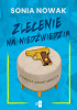 Okładka książki Zlecenie na niedźwiedzia Sonia Nowak