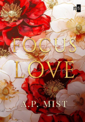Okładka książki Focus Love A.P. Mist
