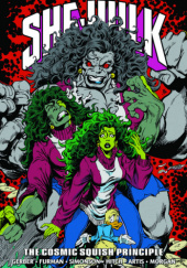 Okładka książki She-Hulk Epic Collection. The Cosmic Squish Principle autora Tom Artis,&nbsp;Simon Furman,&nbsp;Stephen Ross \\Steve\\ Gerber,&nbsp;Bryan Hitch,&nbsp;Tom Morgan,&nbsp;Louise Simonson, 9781302951634