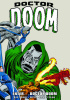 Okładka książki Doctor Doom Epic Collection. Enter... Doctor Doom Gene Colan,&nbsp;Steve Ditko,&nbsp;Don Heck,&nbsp;Jack Kirby,&nbsp;Stan Lee