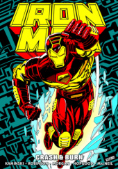 Okładka książki Iron Man Epic Collection. Crash & Burn