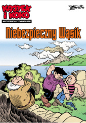 Okładka książki Kajtek i Koko: Na tropach Pitekantropa #1. Niebezpieczny Wąsik Janusz Christa