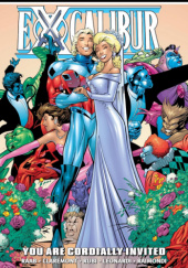 Okładka książki Excalibur Epic Collection. You Are Cordially Invited Chris Claremont,&nbsp;Rick Leonardi,&nbsp;Ben Raab,&nbsp;Pablo Raimondi,&nbsp;Melvin Rubi