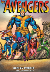 Okładka książki Avengers Epic Collection. Once an Avenger... Don Heck,&nbsp;Stan Lee,&nbsp;Roy Thomas