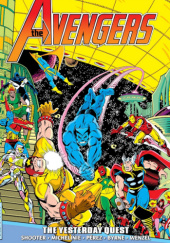 Okładka książki Avengers Epic Collection. The Yesterday Quest John Byrne,&nbsp;David Michelinie,&nbsp;George Pérez,&nbsp;Jim Shooter,&nbsp;David Wenzel