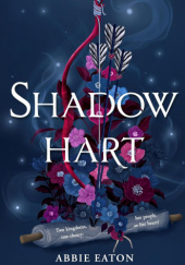 Okładka książki Shadowhart Abbie Eaton