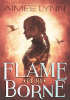 Okładka książki Flameborne: Fury Aimee Lynn