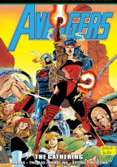 Okładka książki Avengers Epic Collection. The Gathering John Buscema,&nbsp;Steve Epting,&nbsp;Bob Harras,&nbsp;Glenn Herdling,&nbsp;Roy Thomas