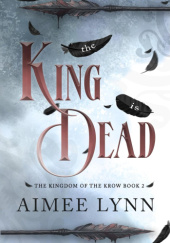 Okładka książki The King is Dead Aimee Lynn