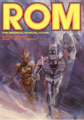 Okładka książki Rom: Spaceknight Epic Collection. The Original Marvel Years Vol. 4 Mark D. Bright,&nbsp;Sal Buscema,&nbsp;Steve Ditko,&nbsp;William Johnson,&nbsp;Bill Mantlo