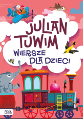 Okładka książki Julian Tuwim. Wiersze dla dzieci. Julian Tuwim