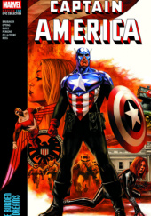 Okładka książki Captain America Modern Era Epic Collection. The Burden of Dreams Ed Brubaker,&nbsp;Roberto De La Torre,&nbsp;Steve Epting,&nbsp;Butch Guice,&nbsp;Mike Perkins,&nbsp;Luke Ross