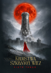 Okładka książki Kłamstwa szklanych wież