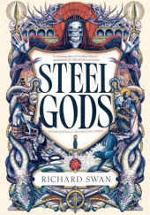 Okładka książki Steel Gods Richard Swan