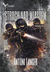 Okładka książki Strach nad miastem Antoni Langer