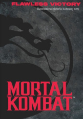Okładka książki Mortal Kombat: Flawless Victory Ian Flynn