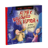 Okładka książki Antoś i jego banda. Tajemnica bezgłowego szkieletora Łukasz Olszacki