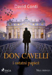 Don Cavelli i ostatni papież. Misja pierwsza David Conti