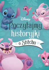 Okładka książki Poczytajmy historyjki o Stitchu. Disney Emmanuelle Caussé
