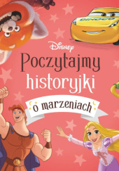 Okładka książki Poczytajmy historyjki o marzeniach. Disney Emmanuelle Caussé