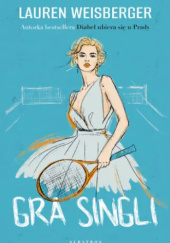 Okładka książki Gra singli Lauren Weisberger