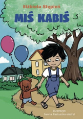 Okładka książki " Miś Kabiś" Elżbieta Stępień